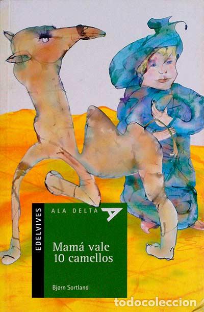 Libros: Mam&aacute; vale 10 camellos - Bjorn Sortland - Foto 1