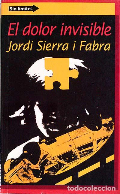 Libros: El dolor invisible - Jordi Sierra i Fabra - Foto 1
