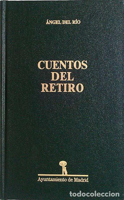 Libros: Cuentos del retiro - &Aacute;ngel del R&iacute;o - Foto 1