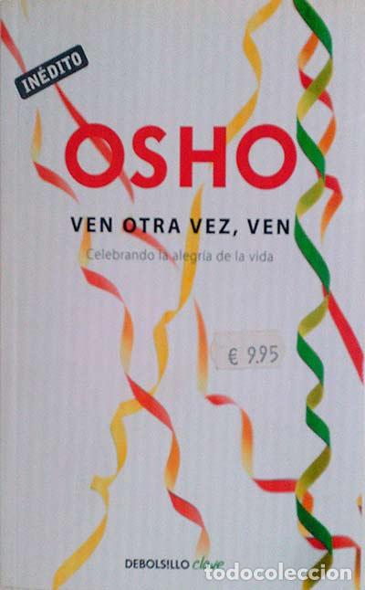 Libros: Ven otra vez, ven - Osho - Foto 1