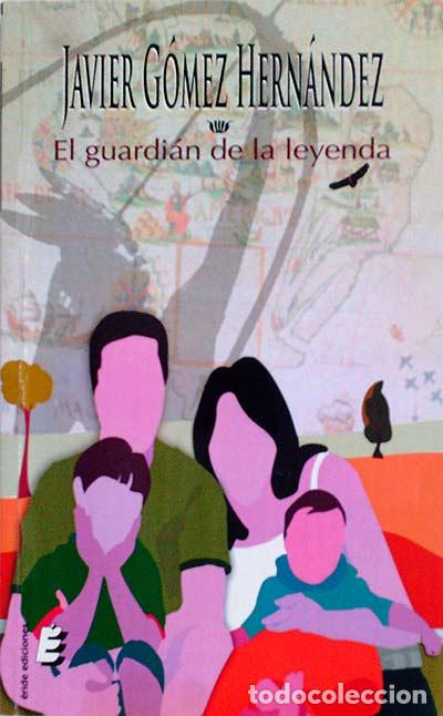 Libros: El guardi&aacute;n de la leyenda - Javier G&oacute;mez Hern&aacute;ndez - Foto 1