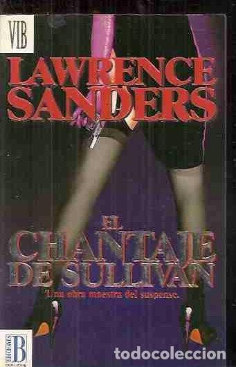 Libros: CHANTAJE DE SULLIVAN - EL - SANDERS, LAWRENCE - Foto 2