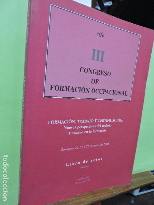 Libros: III Congreso de Formaci&oacute;n ocupacional. Libro de actas. Zaragoza 2001 - Foto 1