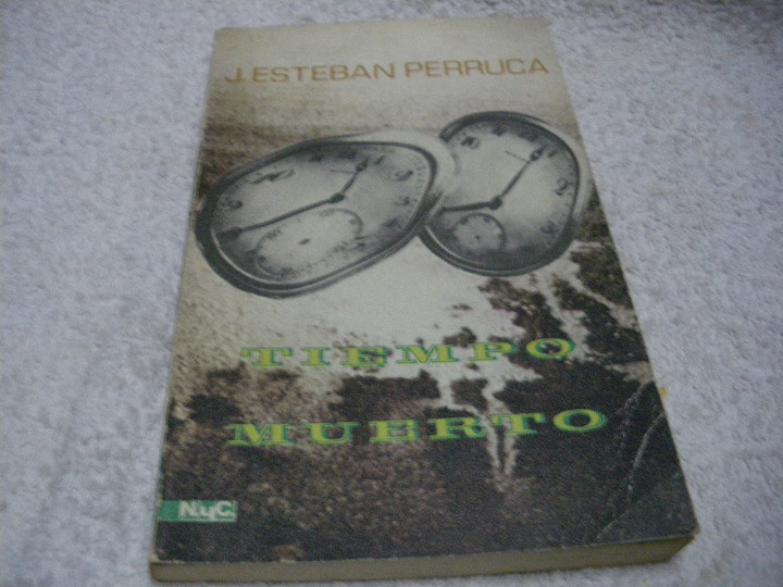 Libros: TIEMPO MUERTO - J. Esteban Perruca - Foto 1