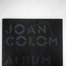 Libros: JOAN COLÓM, ÁLBUM.- COLOM, JOAN. Lote 110689666