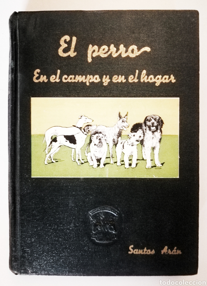 Libros: El perro en el campo y en el hogar, Santos Ar&aacute;n - Foto 1