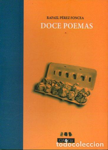 Libros: DOCE POEMAS. 1&ordf; edici&oacute;n de 500 ejemplares numerados. Ej. N&ordm; 407. - Foto 1