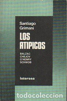 Libros: LOS AT&Iacute;PICOS: BALZAC, CHEJOV, O&acute;HENRY Y SCHWOB.