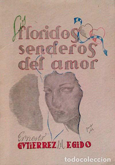 Libros: Floridos senderos del amor - Ernesto Guti&eacute;rrez - Foto 1