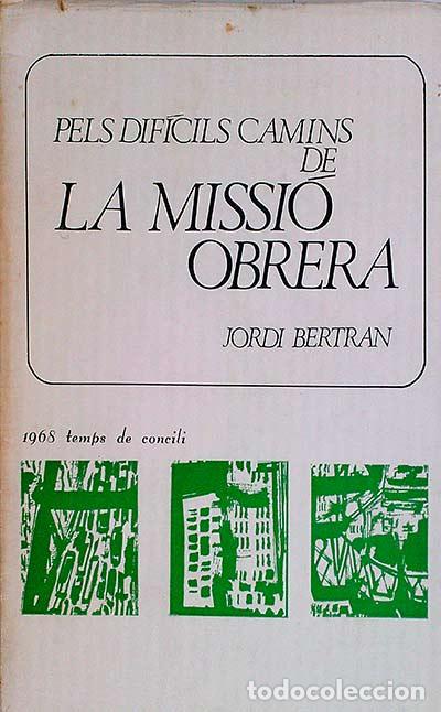 Libros: La missi&oacute; obrera - Jordi Bertran - Foto 1