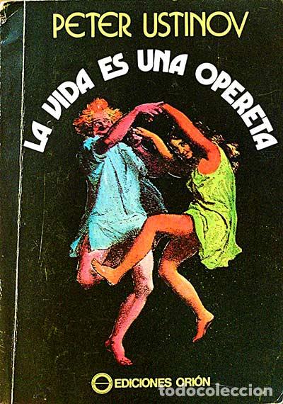 Libros: La vida es una opereta - Peter Ustinov - Foto 1