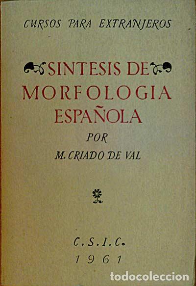 Libros: S&iacute;ntesis de morfolog&iacute;a espa&ntilde;ola - Criado de Val, M. - Foto 1