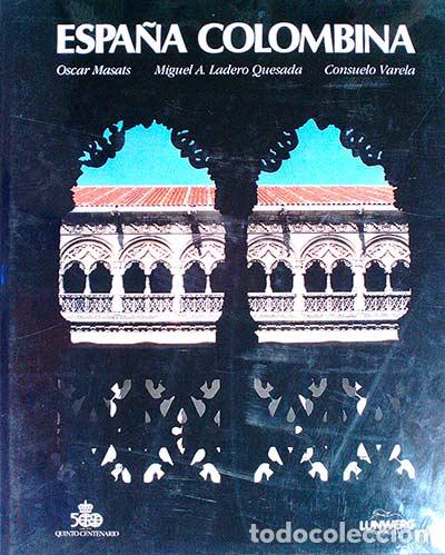 Libros: Espa&ntilde;a colombina - VVAA - Foto 1