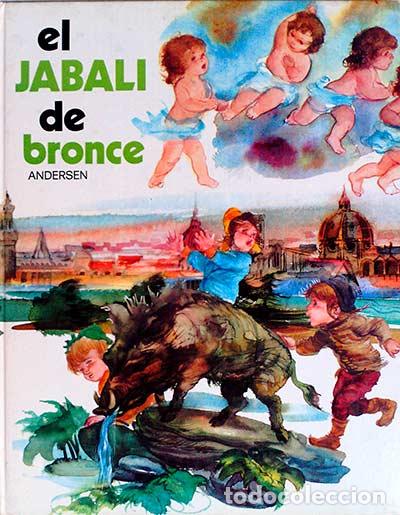 Libros: El jabal&iacute; de bronce - Andersen - Foto 1