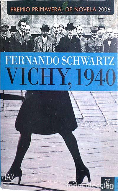 Libros: Vichy, 1940 - Fernando Schwartz - Foto 1