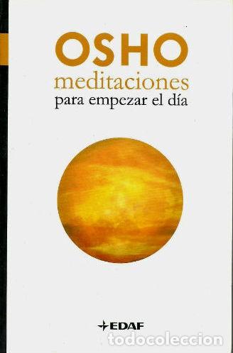 Libros: OSHO - MEDITACIONES PARA EMPEZAR EL D&Iacute;A - Foto 1
