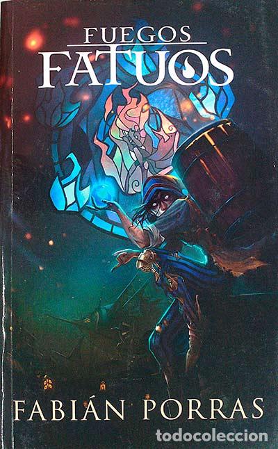 Libros: Fuego Fatuos - Fabi&aacute;n Porras - Foto 1