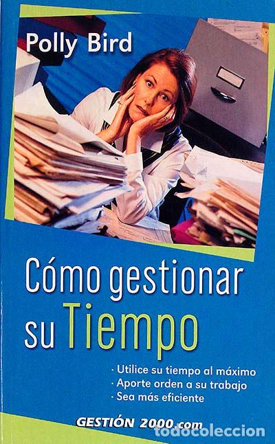 Libros: C&oacute;mo gestionar su tiempo - Polly Bird - Foto 1