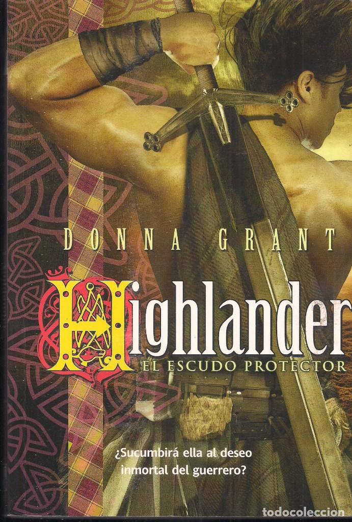 Libros: HIGHLANDER: EL ESCUDO PROTECTOR. DONNA GRANT - Foto 1
