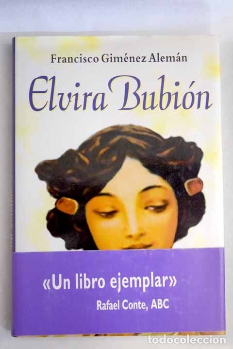 Libros: Elvira Bubi&oacute;n: Gim&eacute;nez Alem&aacute;n, Francisco.- Gim&eacute;nez Alem&aacute;n, Francisco - Foto 1