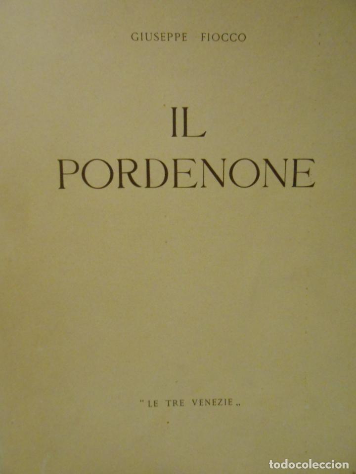 Libros: FIOCCO, Giuseppe.- - Il Pordenone. - Foto 1