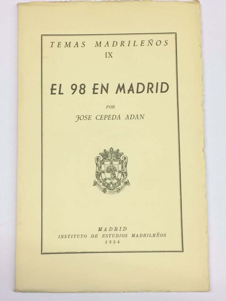 Libros: CEPEDA AD&Aacute;N, Jos&eacute;. - El 98 en Madrid. - Foto 1