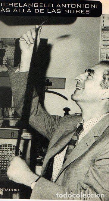Libros: M&aacute;s all&aacute; de las nubes. - Antonioni, Michelangelo - Foto 1