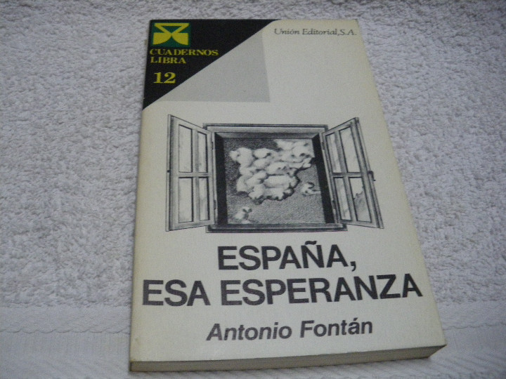 Libros: Espa&ntilde;a, esa esperanza - Antonio Fontan - Foto 1