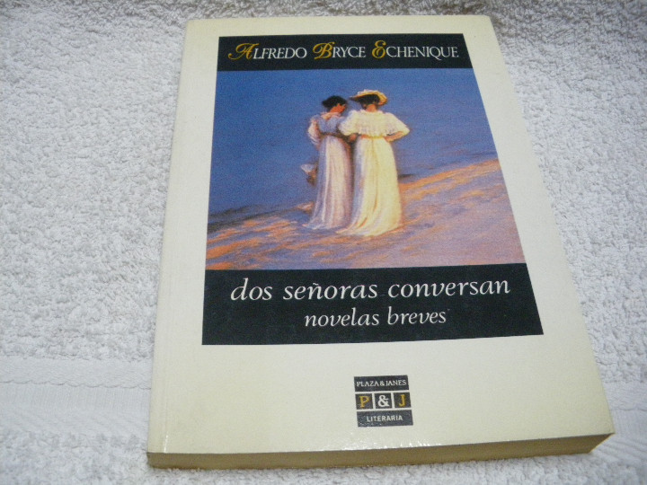 Libros: Dos se&ntilde;oras conversan. Alfredo Bryce Echenique - Foto 1