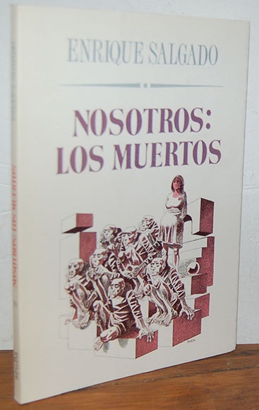 Libros: NOSOTROS LOS MUERTOS - ENRIQUE SALGADO - Foto 1