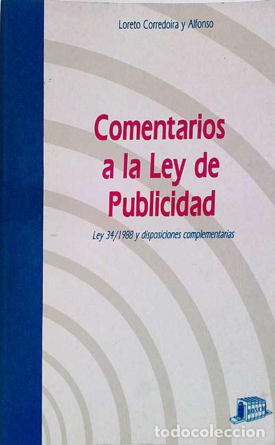 Libros: Comentarios a la Ley de publicidad - Loreto Corredoira Alfonso. - Foto 1