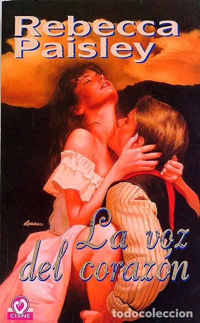 Libros: La voz del coraz&oacute;n - Rebecca Paisley - Foto 1