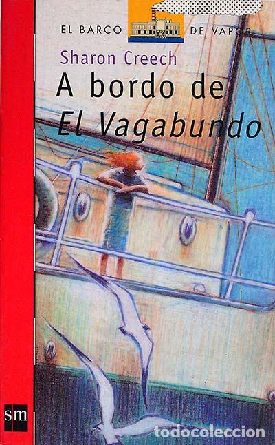 Libros: A bordo de el vagabundo - Sharon Creech - Foto 1
