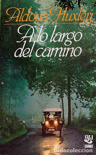 Libros: A lo largo del camino - Aldous Huxley - Foto 1
