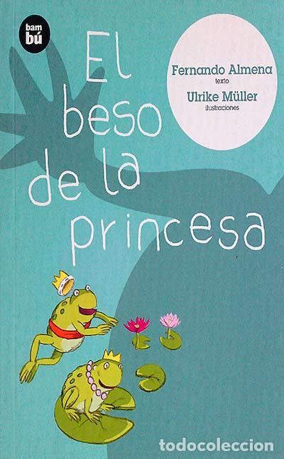 Libros: El beso de la princesa - Fernando Almena - Foto 1