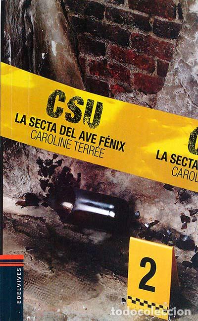 Libros: CSU. La secta del ave f&eacute;nix - Caroline Terr&eacute;e - Foto 1