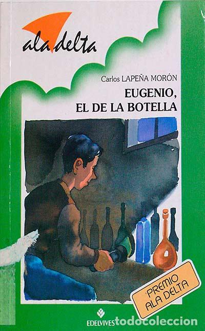 Libros: Eugenio, el de la botella - Lape&ntilde;a Mor&oacute;n, Carlos - Foto 1