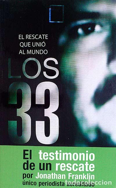 Libros: Los 33. El rescate que uni&oacute; al mundo - Franklin, Jonathan - Foto 1