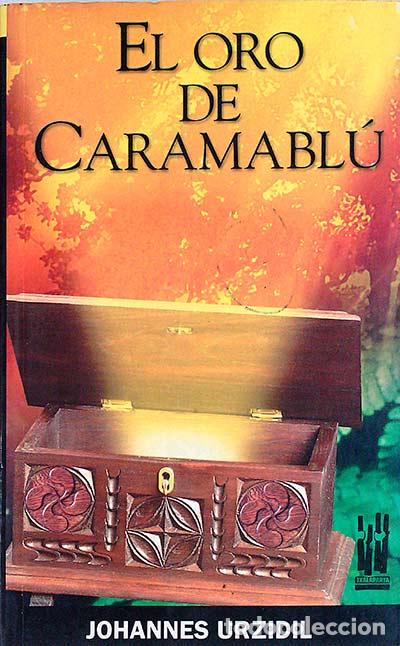 Libros: El oro de Caramabl&uacute; - Johannes Urzidil - Foto 1