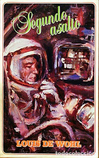 Libros: Segundo asalto - Wohl, Louis de - Foto 1