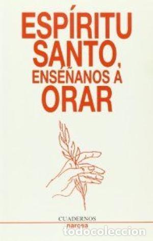Libros: ESPIRITU SANTO ENSE&Ntilde;ANOS A ORAR - An&oacute;nimo - Foto 1