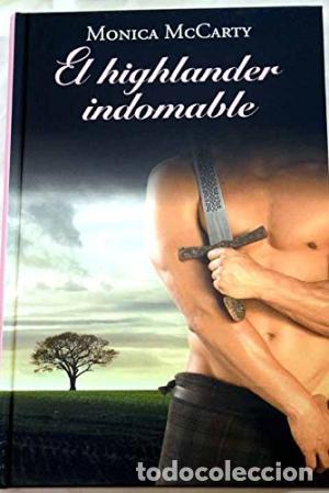 Libros: EL HIGHLANDER INDOMABLE - McCarty,Monica - Foto 1