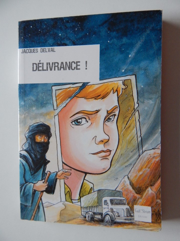 Libros: D&eacute;livrance! - Jacques Delval, 2008 - Foto 1