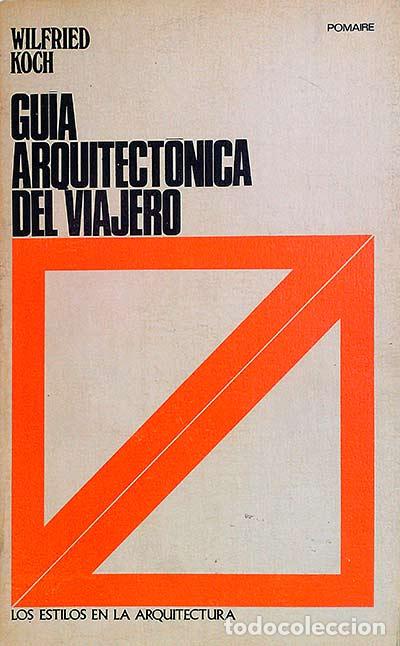 Libros: Gu&iacute;a arquitect&oacute;nica del viajero - Koch, Wilfried - Foto 1