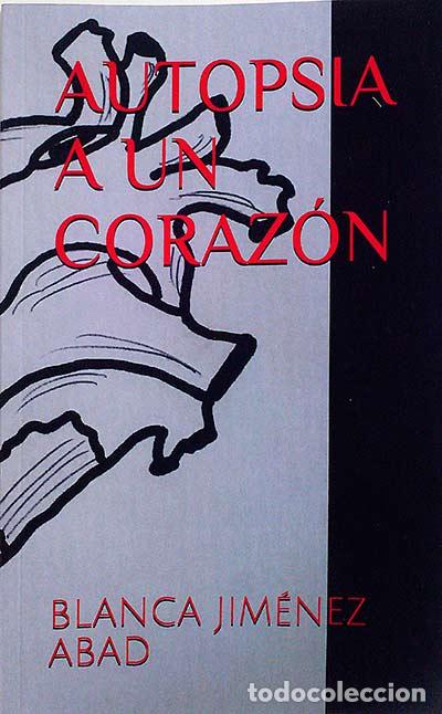 Libros: Autopsia a un coraz&oacute;n - Blanca Jim&eacute;nez Abad - Foto 1
