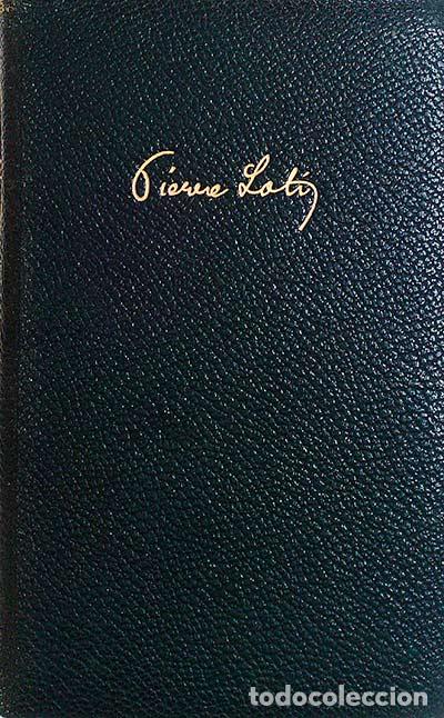 Libros: Novelas Pierre Loti I - Pierre Loti - Foto 1