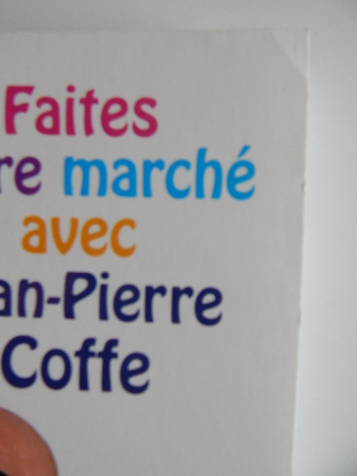 Libros: Faites votre march&eacute; avec Jean-Pierre Coffe - 2011 - Libro franc&eacute;s - Foto 2