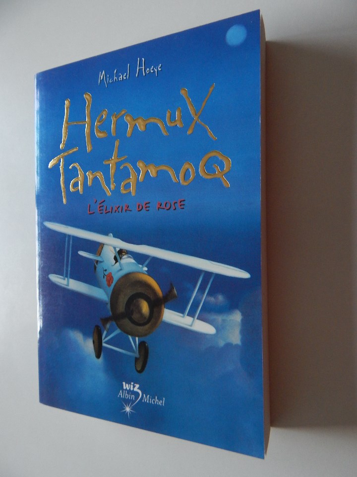 Libros: L &eacute;lixir de Rose . Une aventure d&acute;Hermux Tantamoq - Michael Hoeye 2009 - Libro franc&eacute;s - Foto 1