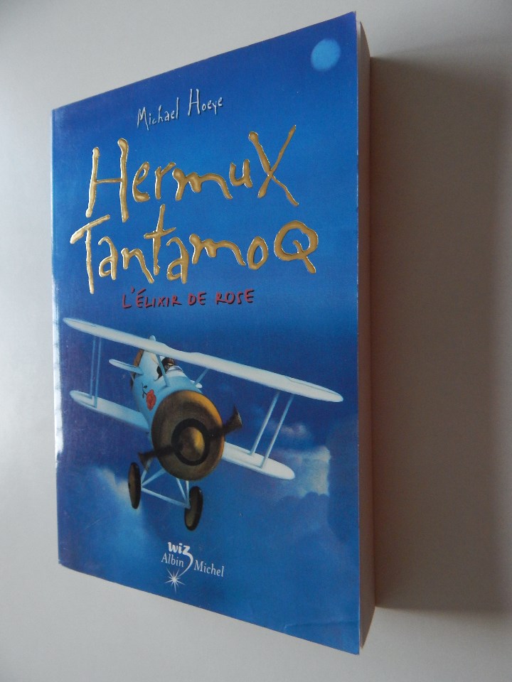 Libros: L &eacute;lixir de Rose . Une aventure d&acute;Hermux Tantamoq - Michael Hoeye 2009 - Libro franc&eacute;s - Foto 1