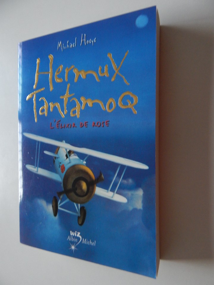Libros: L &eacute;lixir de Rose . Une aventure d&acute;Hermux Tantamoq - Michael Hoeye 2009 - Libro franc&eacute;s - Foto 1